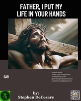 Father, I Put My Life In Your Hands SAB choral sheet music cover